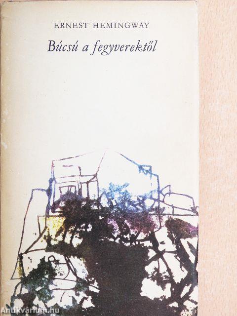 Búcsú a fegyverektől