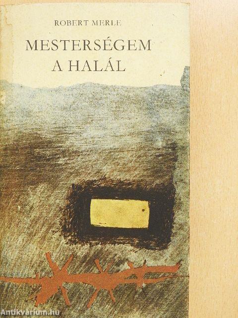 Mesterségem a halál