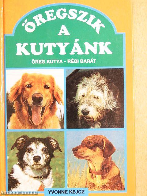 Öregszik a kutyánk