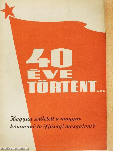 40 éve történt...