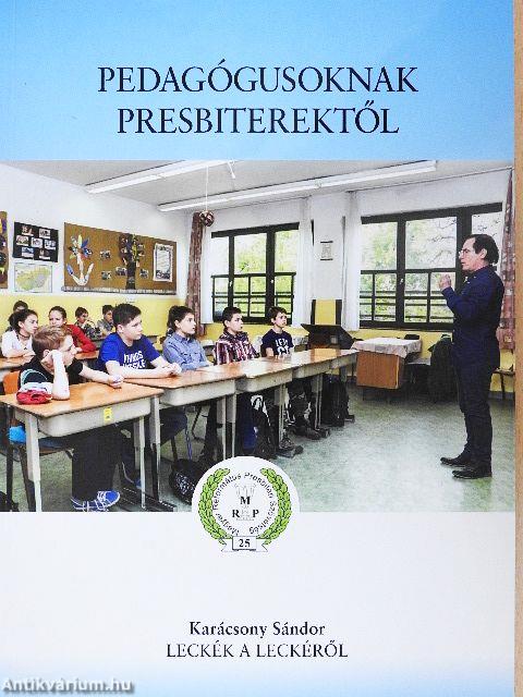 Pedagógusoknak presbiterektől