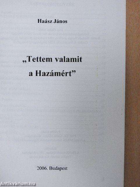 "Tettem valamit a Hazámért"