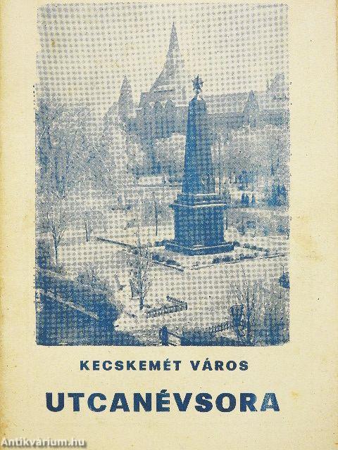 Kecskemét város utcanévsora