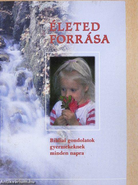 Életed forrása