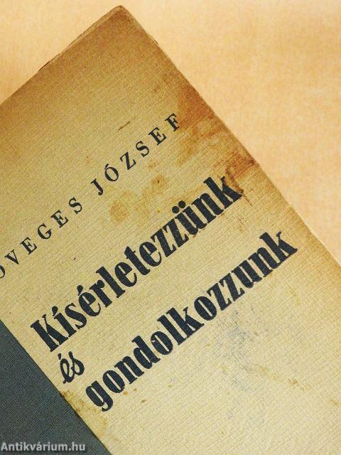 Kísérletezzünk és gondolkozzunk