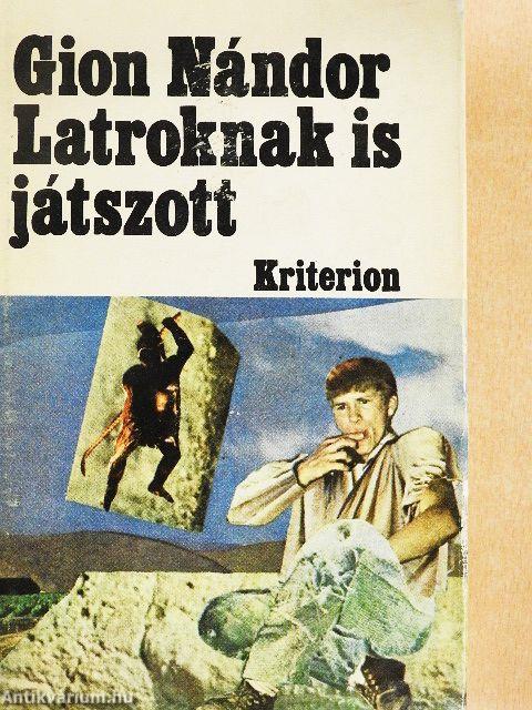 Latroknak is játszott