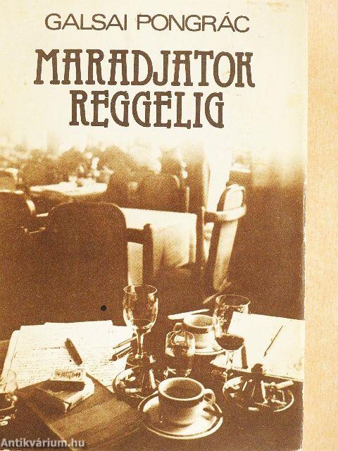 Maradjatok reggelig