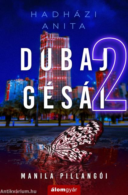 Dubaj gésái 2. - Manila pillangói