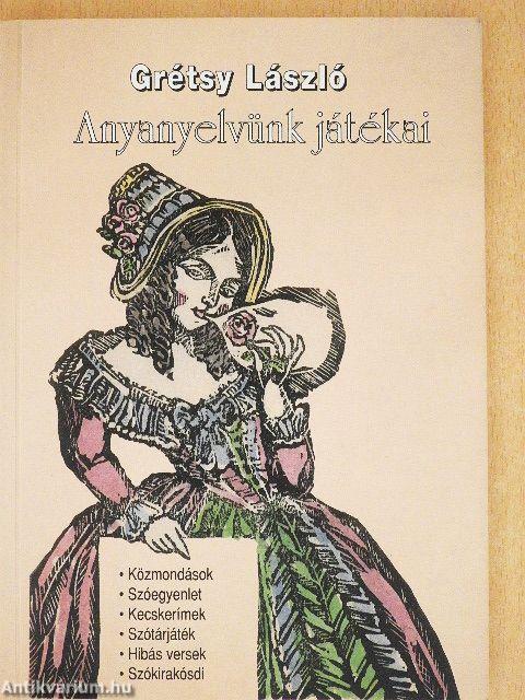 Anyanyelvünk játékai