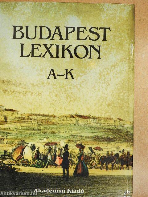 Budapest Lexikon I-II.