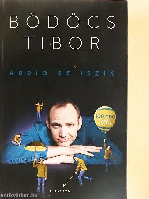 Addig se iszik