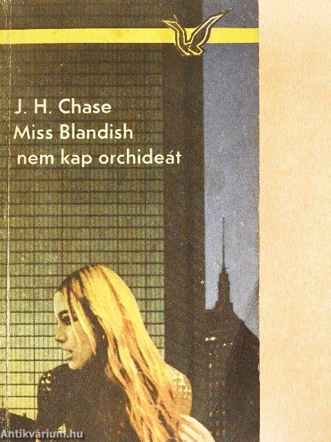 Miss Blandish nem kap orchideát