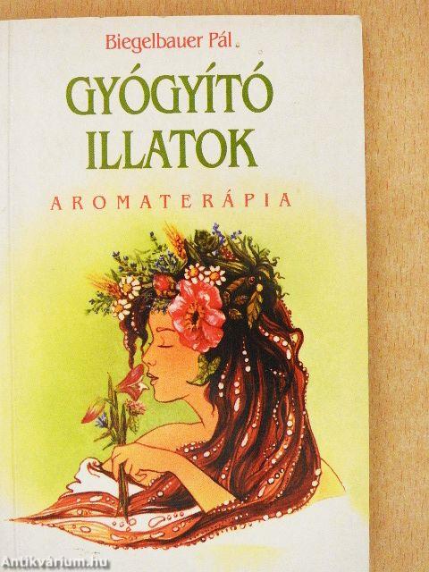 Gyógyító illatok