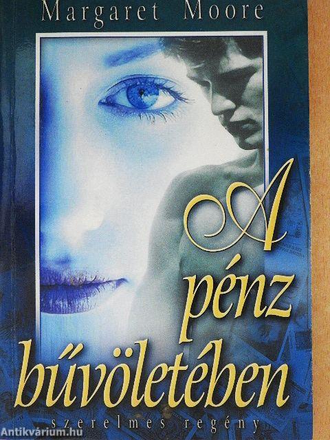 A pénz bűvöletében