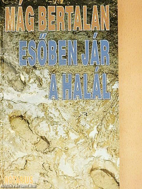Esőben jár a halál