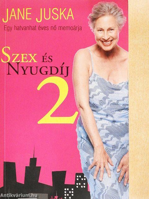 Szex és nyugdíj 2.