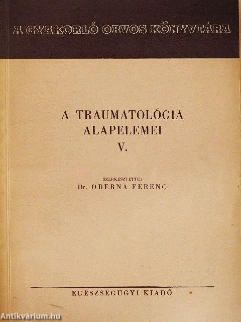 A traumatológia alapelemei V.
