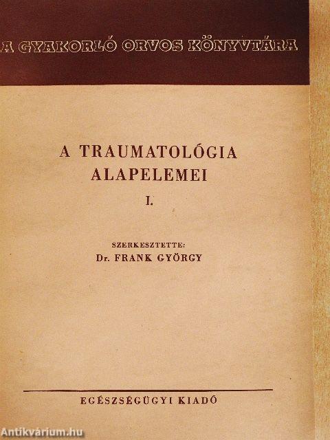 A traumatológia alapelemei I.