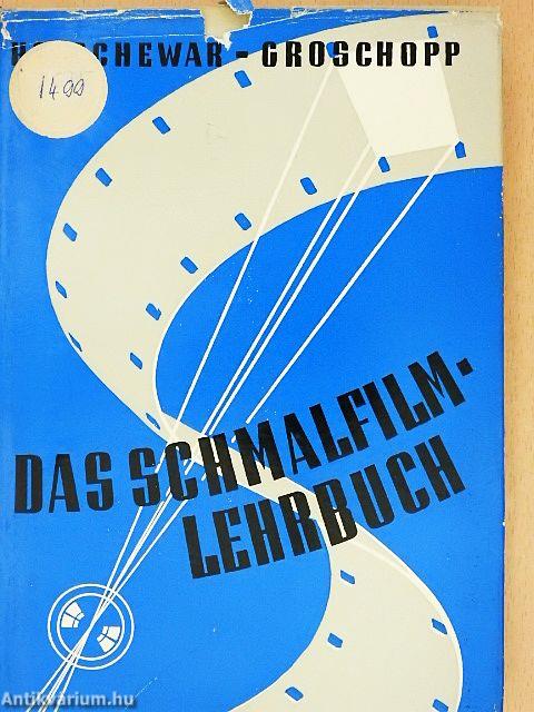 Das Schmalfilm-Lehrbuch