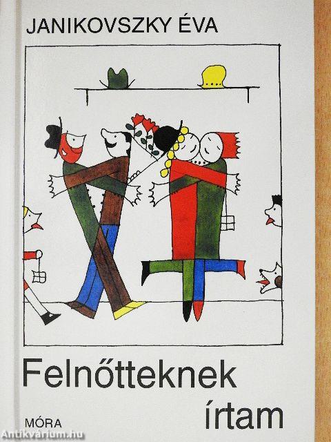 Felnőtteknek írtam