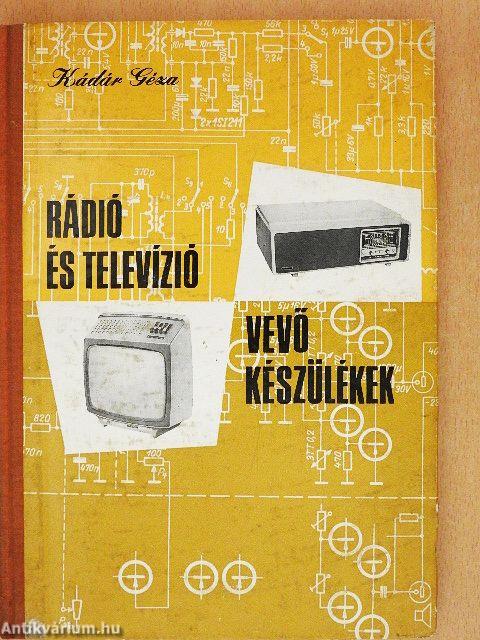 Rádió és televízió vevőkészülékek 