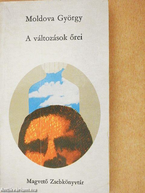 A változások őrei