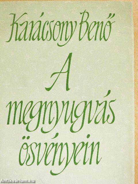 A megnyugvás ösvényein