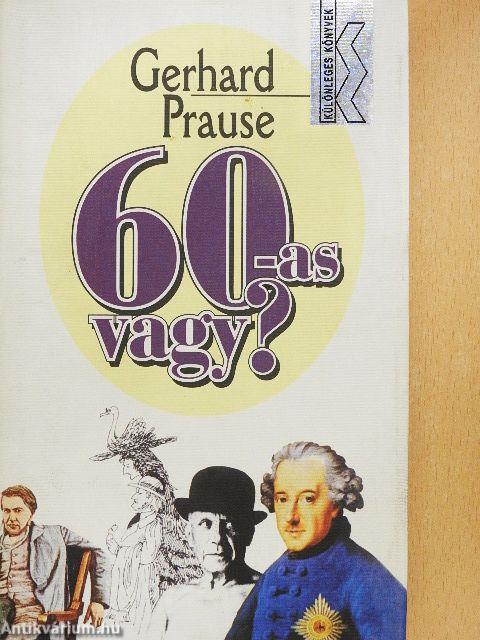 60-as vagy?