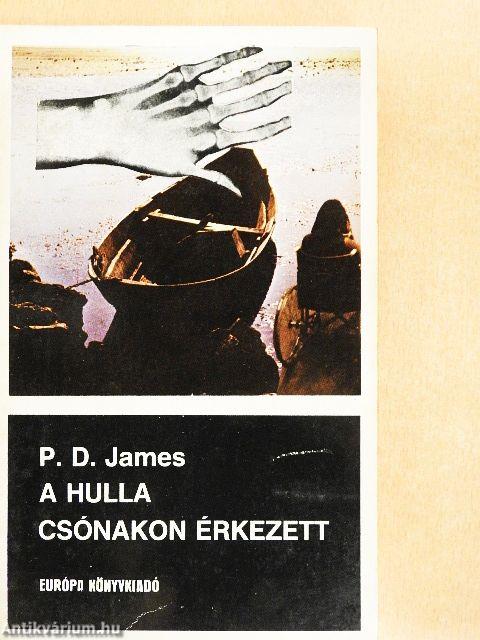 A hulla csónakon érkezett