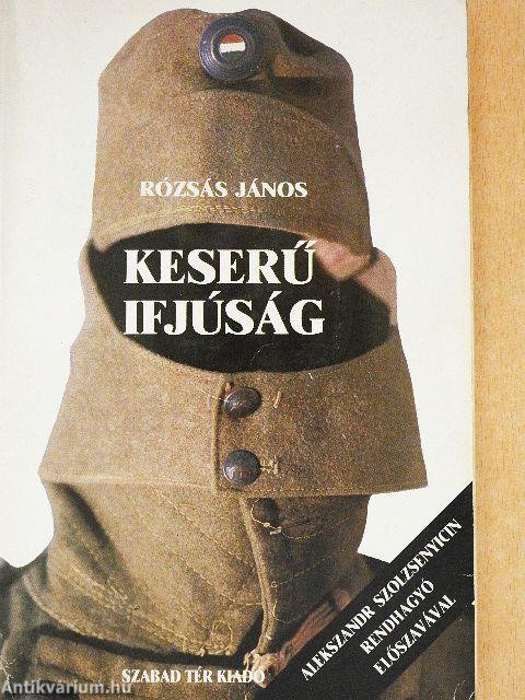 Keserű ifjúság I-II.
