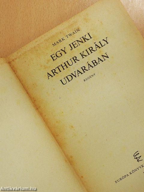 Egy jenki Arthur király udvarában