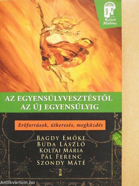 Az egyensúlyvesztéstől az új egyensúlyig