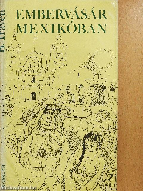 Embervásár Mexikóban
