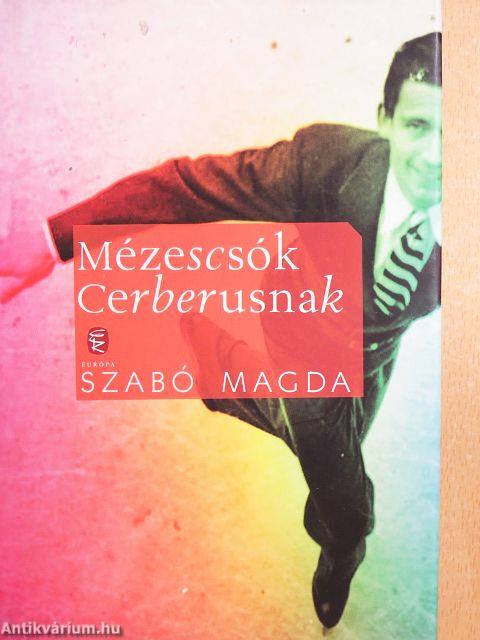 Mézescsók Cerberusnak