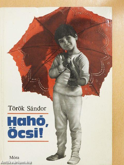 Hahó, Öcsi!