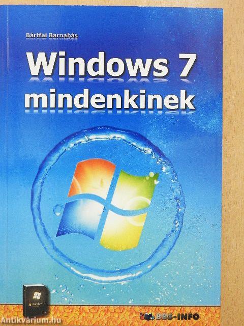 Windows 7 mindenkinek