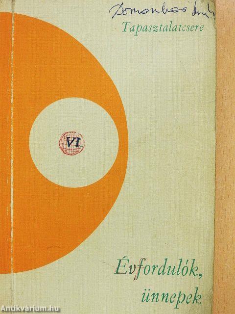 Évfordulók, ünnepek