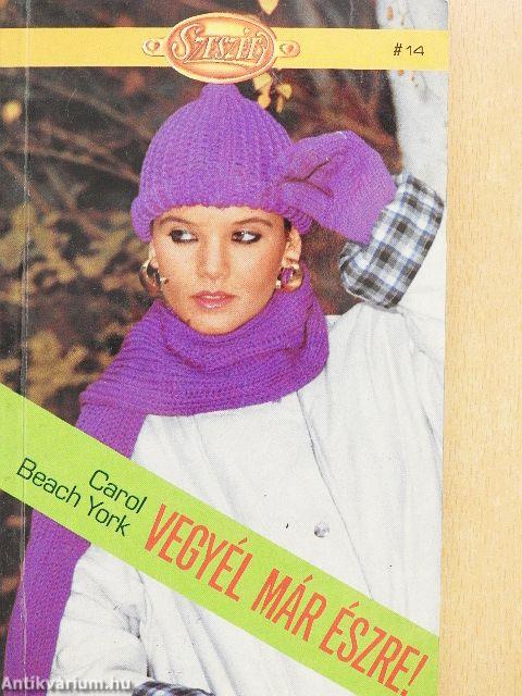 Vegyél már észre!