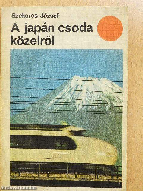 A japán csoda közelről