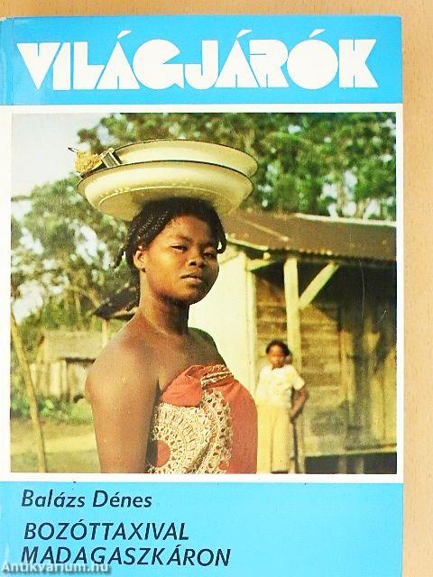 Bozóttaxival Madagaszkáron