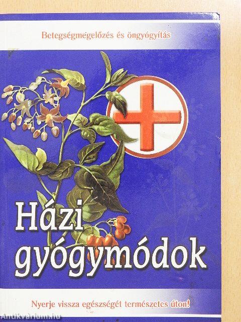 Házi gyógymódok