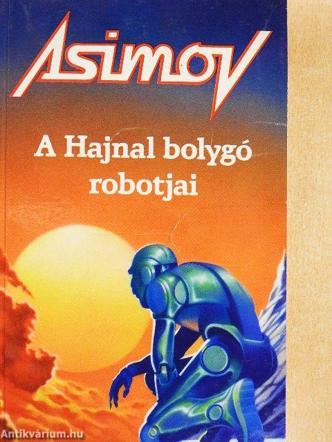 A Hajnal bolygó robotjai