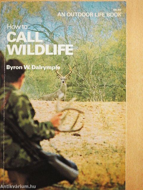 How to Call Wildlife