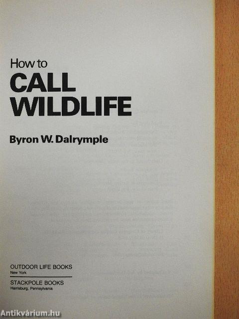 How to Call Wildlife