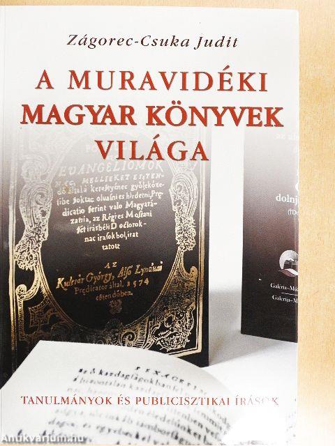 A muravidéki magyar könyvek világa