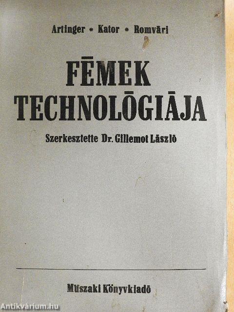 Fémek technológiája