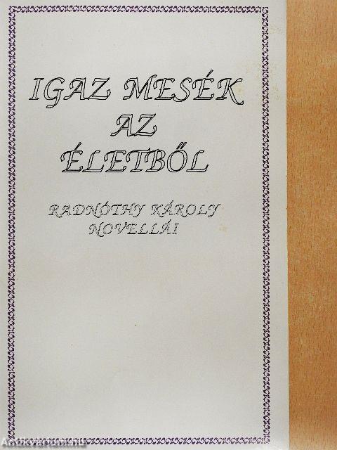 Igaz mesék az életből