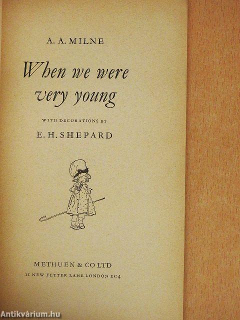 When we were very young