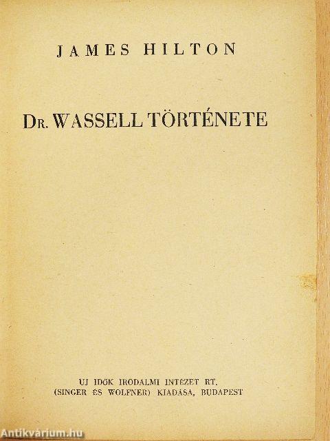 Dr. Wassell története