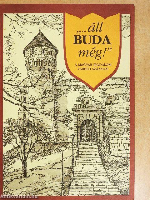 "...áll Buda még!"